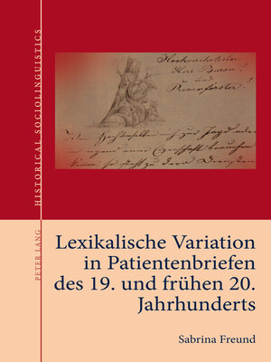 cover image of Lexikalische Variation in Patientenbriefen des 19. und fruehen 20. Jahrhunderts